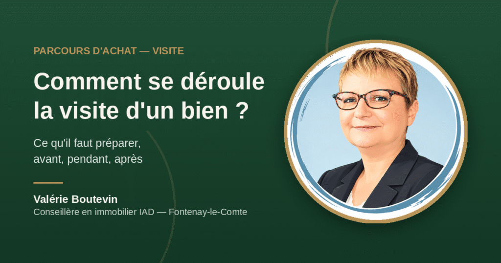 Comment se déroule une visite immobilière à Fontenay-le-Comte ? — Valérie Boutevin, conseillère immobilier IAD France